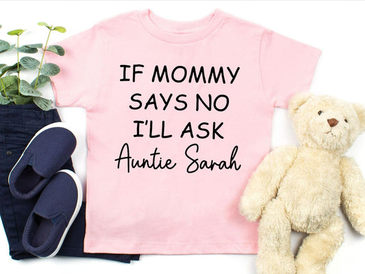 Custom If Mommy Say No I'll Ask Baby Bodysuit ,Funny New Born New Parent Baby Onesie®, New Mom Gift, Baby Shower Gift , Short Sleeve Tee Bella
