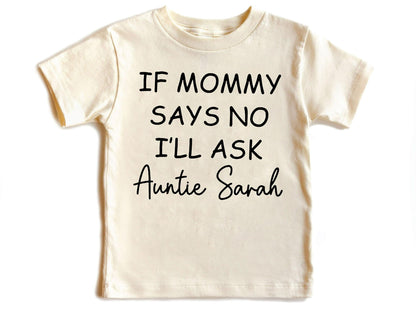 Custom If Mommy Says No I'll Ask Baby Bodysuit ,Funny New Born New Parent Baby Onesie®, New Mom Gift, Baby Shower Gift , Short Sleeve Tee Bella