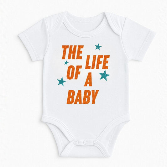 The Life Of A Baby Bodysuit ,Funny New Born New Parent Baby Onesie®, New Mom Gift, Baby Shower Gift , Short Sleeve Tee Bella