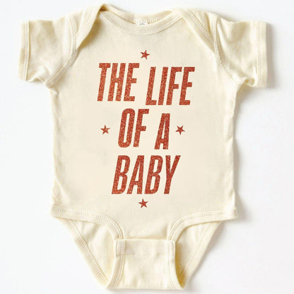 The Life Of A Baby Baby Bodysuit ,Funny New Born New Parent Baby Onesie®, New Mom Gift, Baby Shower Gift , Short Sleeve Tee Bella