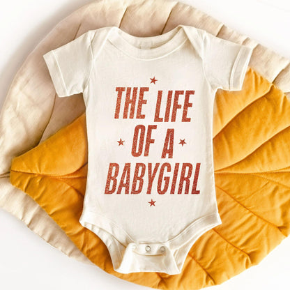 The Life of A Babygirl Baby Bodysuit ,Funny New Born New Parent Baby Onesie®, New Mom Gift, Baby Shower Gift , Short Sleeve Tee Bella